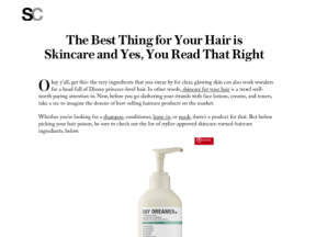 the best thing for your hair is skincare and yes, you read that right